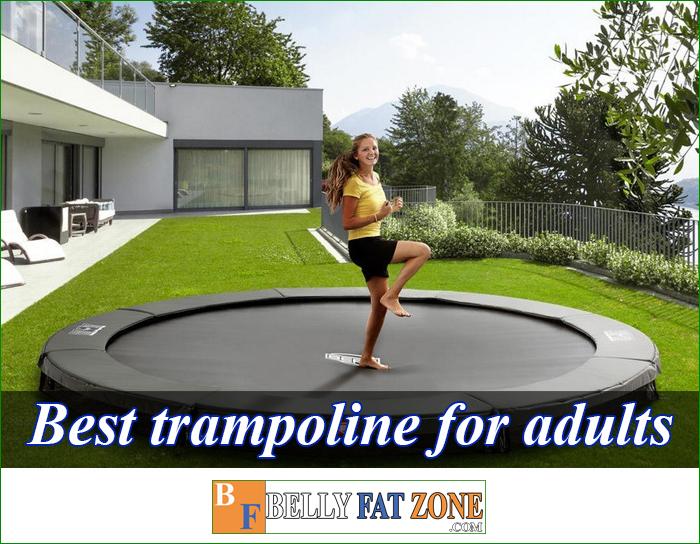 Top 16 Best Trampoline For Adults 2022 – Don’t Buy Before Reading This Article