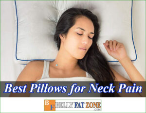 Top 19 Best Pillows for Neck Pain 2022
