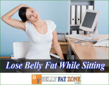 How to Lose Belly Fat While Sitting Effective?