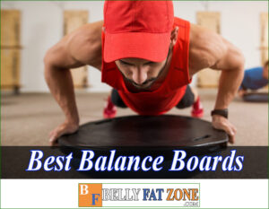 Top Best Balance Boards 2022 Increased Flexibility at All Times for You