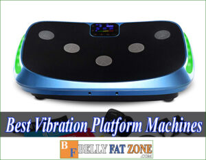 Top Best Vibration Platform Machines 2022