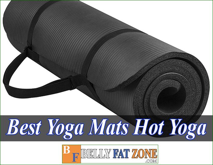 Top 19 Best Yoga Mats Hot Yoga 2022 Increase Training Efficiency To Avoid Slipping