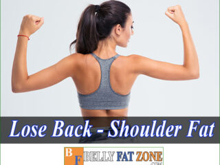 The Fastest Way to Lose Back and Shoulder Fat “is easy”