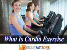 What Is Cardio Exercise? What Are The Most Effective?