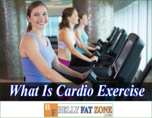 What Is Cardio Exercise? What Are The Most Effective?
