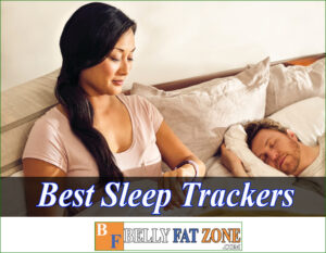Top 19 Best Sleep Trackers 2022