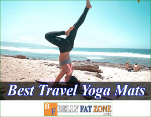 Top 18 Best Travel Yoga Mats 2022