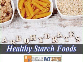 Healthy Starch Foods – Starch Solution Rules You Should Know To Keeping Fit Your Body