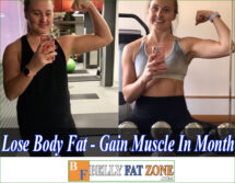 How to Lose Body Fat and Gain Muscle in a Month?