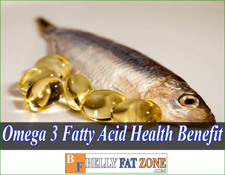 Omega 3 fatty acid health benefit you should know