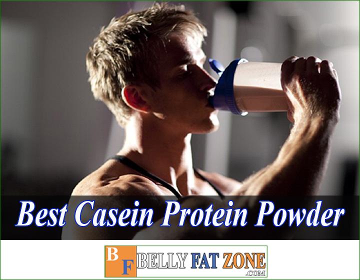 Top best casein protein powder