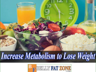 How to Increase Metabolism to Lose Weight?