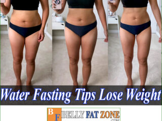 Is Water Fasting Tips Lose Weight Safely? How?
