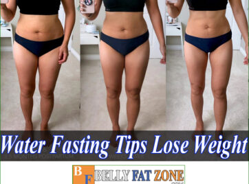 Is Water Fasting Tips Lose Weight Safely? How?