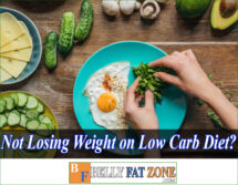 Why Am I Not Losing Weight on Low Carb Diet?