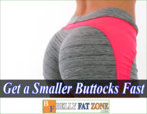 How to Get a Smaller Buttocks Fast?