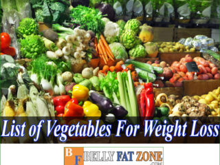 List of Vegetables For Weight Loss for You to Add to the menu Every Day