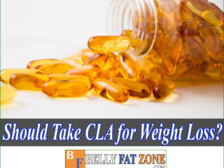 Should I Take CLA For Weight Loss?
