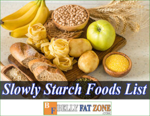 Top 10 Slowly Digestible Starch Foods List Help You Feel No Hungry