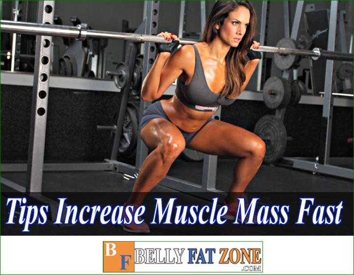 tips to increase muscle mass fast bellyfatzone com