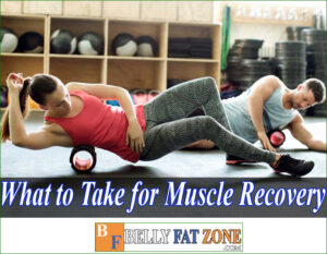 What To Take for Muscle Recovery Time After the Workout?