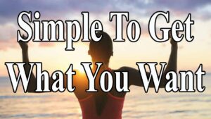 It is Very Simple to Get What You Want! Motivation Video On Youtube