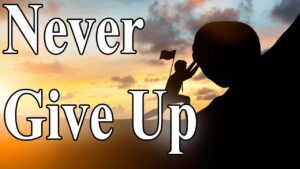 Never Give Up | Never Gonna Give You Up