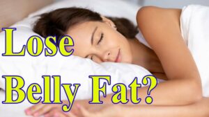 10 Ways To Lose Belly Fat While Sleeping Can Really Help You