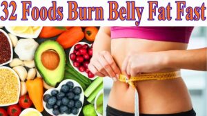 32 Foods That Burn Belly Fat Fast Updated 2020 | BellyFatZone
