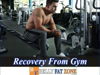 Recovery from gym (working out) – Core rules of do’s and don’ts