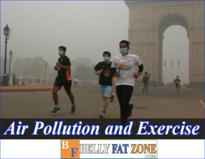 Air Pollution and Exercise – Should Exercise Outdoors When The Air Is Polluted?