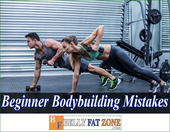 Top 10 Beginner Bodybuilding Mistakes - You Should Avoid To Gain Muscle Effect