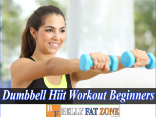 Dumbbell HIIT Workout for Beginners – One of The Most Effective Exercises Lose Fat