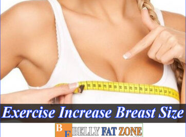 14 exercise to increase breast size – growth safe, healthy, and beautiful