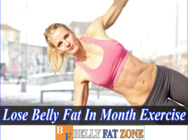 How To Lose Belly Fat in a Month With Exercise For Female?