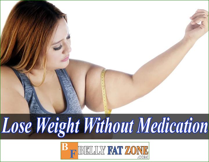 how to lose weight fast without medication bellyfatzone com