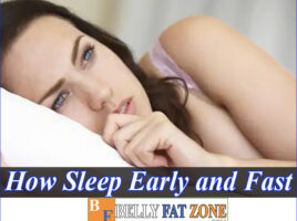 How To Sleep Early And Fast To Feel Better And Avoid Obesity