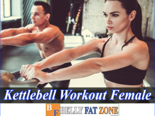 Kettlebell Workouts For Female Beginners – Important Notes You Need To Know