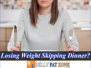 Should We Lose Weight By Skipping Dinner?