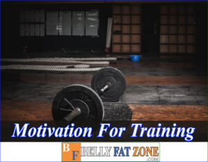 The Motivation for Training 2022 Help You to Achieve Your Beautiful Body Goals