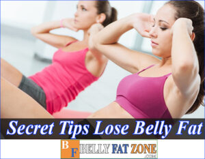 25 Secret Tips To Lose Belly Fat Science-Based Will Help You Reach Your Goals Faster And More Safely