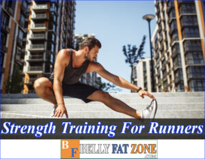Strength Training For Runners Increase Achievements And Reduce Injuries