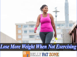 Why Do I Lose More Weight When Not Exercising? – Exercise is The Divine Method?