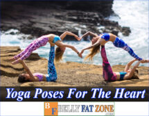 Yoga Poses For The Heart – You Should Practice Every Day To Be Most Effective